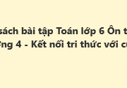 Ôn tập chương 4 Sách bài tập Toán 6 Kết nối tri thức