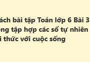 Bài 3: Thứ tự trong tập hợp các số tự nhiên SBT Toán lớp 6 Kết nối tri thức