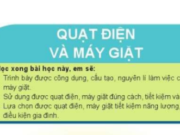 Bài 14: Quạt điện và máy giặt trang 72, 73, 74, 75, 76 Công nghệ lớp 6 Cánh Diều