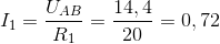 {I_1} = tbl_{U_{AB} \over tbl_R_1} = tbl_14,4} \over {20 = 0,72