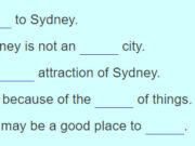 Getting Started Unit 2 Trang 16 SGK Tiếng Anh 9 thí điểm: Complete the sentences with information from the conversation.