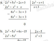 Bài 57, 58, 59, I.1 trang 14 SBT Toán 8 tập 1: Làm phép chia ( 2 x^3 + 5x^2-2x+3) : (2x^2 – x +1)