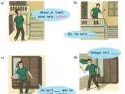 Language focus – Unit 2 trang 25 Sách Anh lớp 8: Complete the speech bubbles. Use each adverb in the box once.