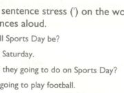 Unit 10. When will Sports Day be? trang 40 SBT Tiếng Anh 5 mới: Mai, An, and Hung will be in realy team. Trung will play badminton