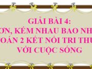 Bài 4: Hơn, kém nhau bao nhiêu trang 16, 17, 18 SGK Toán 2 Kết nối tri thức