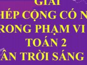 Phép cộng có nhớ trong phạm vi 100 trang 86, 87, 88 SGK Toán lớp 2