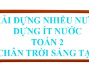 Đựng nhiều nước, đựng ít nước trang 75 SGK Toán 2 tập 1