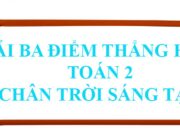 Ba điểm thẳng hàng trang 54, 55 SGK Toán lớp 2