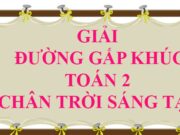 Đường gấp khúc trang 52, 53 SGK Toán 2 Chân trời sáng tạo