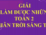 Em làm được những gì trang 21, 22, 23 SGK Toán 2 Chân trời sáng tạo