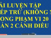 Luyện tập phép trừ (không nhớ) trong phạm vi 20 trang 29 Toán 2 Cánh diều