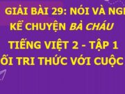 Nói và nghe: Kể chuyện Bà cháu trang 125 SGK Tiếng Việt 2 tập 1