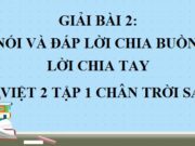 Nói và đáp lời chia buồn, lời chia tay Tiếng Việt 2