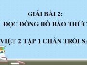 Soạn bài Đồng hồ báo thức Tiếng Việt 2 tập 1 Chân trời sáng tạo