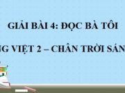 Soạn bài Bà tôi Tiếng Việt lớp 2 Chân trời sáng tạo