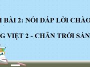 Nói và nghe: Đóng vai để nói lời chào phù hợp Tiếng Việt 2