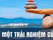 Nói và nghe: Kể về một trải nghiệm của em Ngữ văn lớp 6 Kết nối tri thức