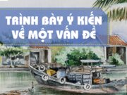 Trình bày ý kiến về một vấn đề trang 84, 85 SGK Ngữ văn 6 tập 1 Cánh diều