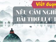 Viết bài văn nêu cảm nghĩ về bài thơ lục bát Ngữ văn 6 Cánh diều