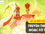 Văn 6 Cánh diều: Viết bài văn kể lại một truyện truyền thuyết học cổ tích