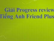 Giải bài Progress review 2 trang 58 Tiếng Anh 6 Friend plus