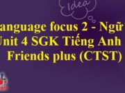 Unit 4. Learning world – Language focus 2 trang 53 Tiếng Anh 6 Friends plus