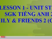 Lesson One: Words – Starter Hello – Tiếng Anh 2 Family and Friends