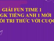 Hướng dẫn giải Fun time 1 Tiếng Anh lớp 2 Kết nối tri thức