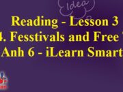 Giải Reading – Lesson 3 Unit 4 trang 37 Tiếng Anh 6 iLearn Smart World