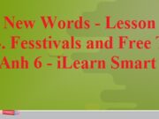 Giải Tiếng Anh 6 iLearn Smart World: New Words – Lesson 3 Unit 4