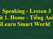 Speaking – Lesson 3 Unit 1 SGK Tiếng Anh 6 iLearn Smart World