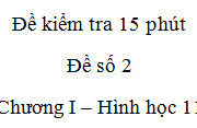 Đề kiểm tra 15 phút môn Toán Chương 1 Hình học 11: Hình gồm 2 đường tròn có tâm và bán kính khác nhau có bao nhiêu trục đối xứng?